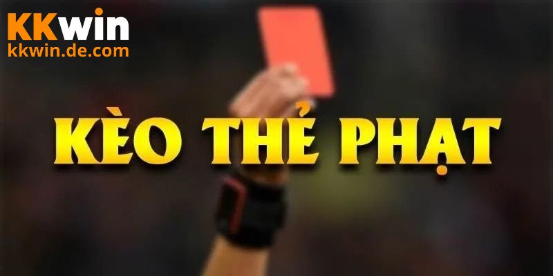Khái quát một vài thông tin về kèo thẻ phạt bóng đá