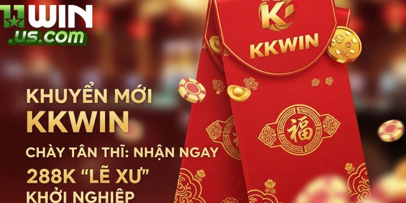 Khuyến mãi kkwin chào mừng tân thủ